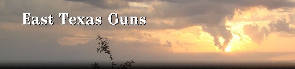 East Texas Guns